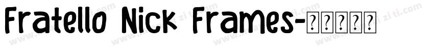 Fratello Nick Frames字体转换